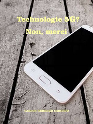 cover image of Technologie 5G? Non, Merci